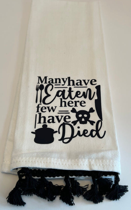 Few Have Died Dish Towel