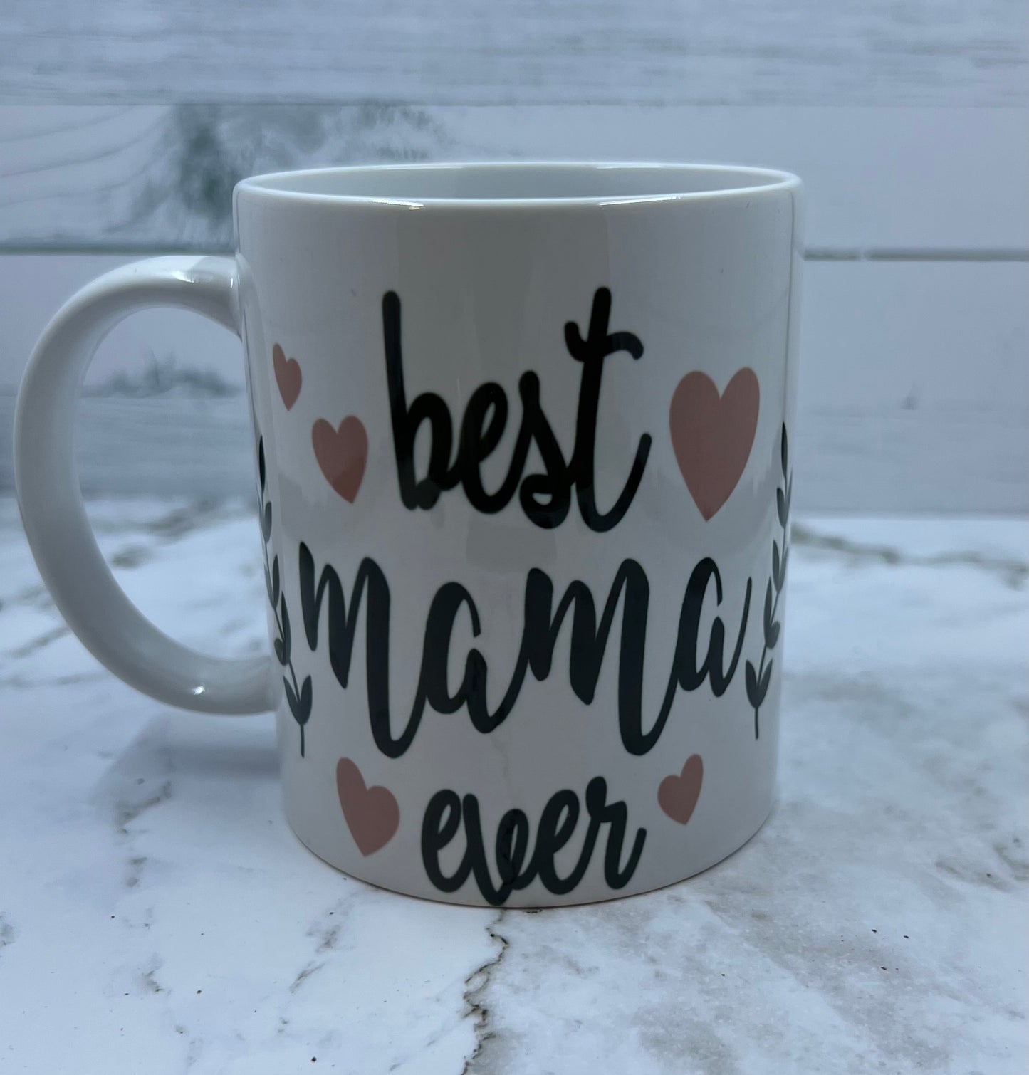 Best Mama Ever Mug