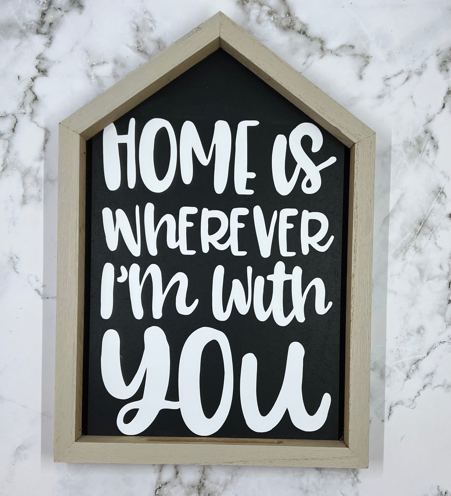 Home Is With You Sign