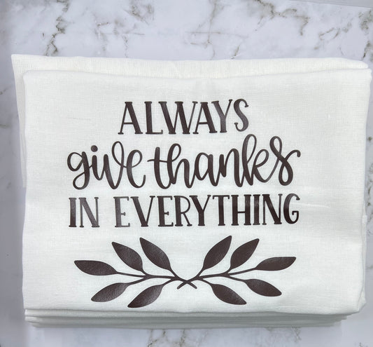 Always Give Thanks Dish Towel