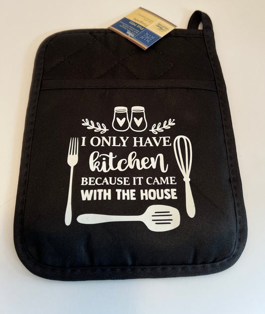 Kitchen Came With House Pot Holder