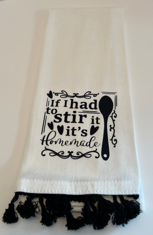 I Had to Stir Dish Towel