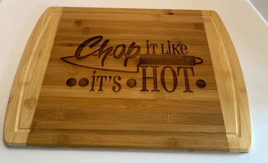 Chop It Like It’s Hot Cutting Board