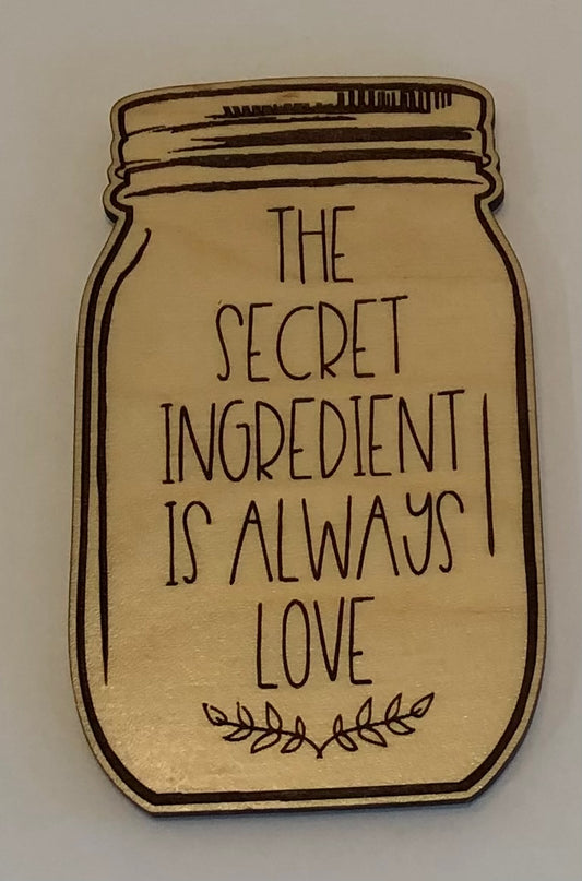 Mason Jar Magnet The Secret Ingredient