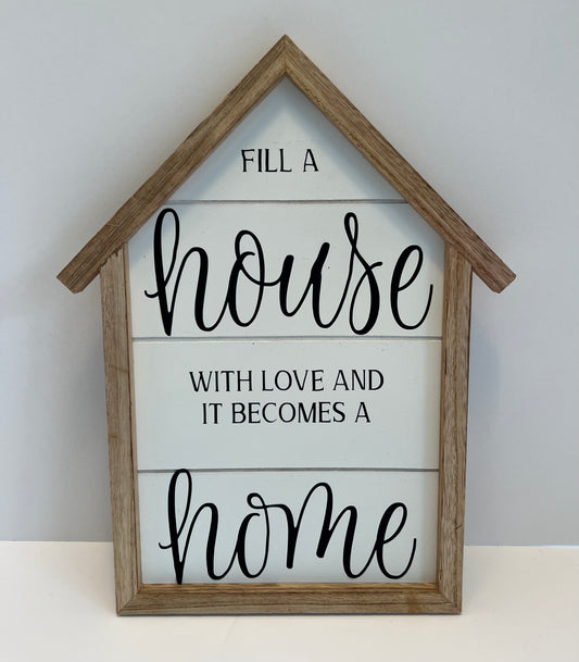 House Becomes Home Sign