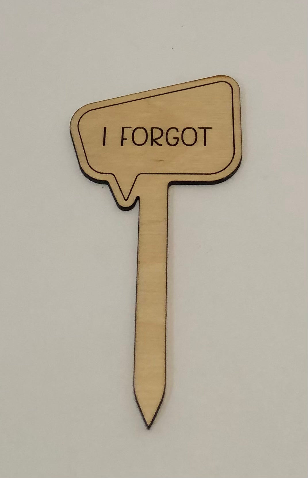 I Forgot Plant Stake