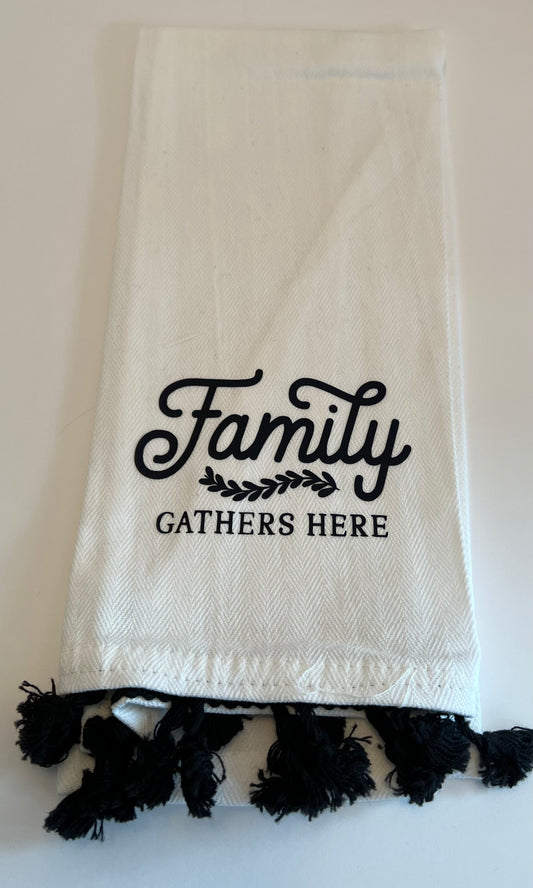 Family Gathers Here Dish Towel