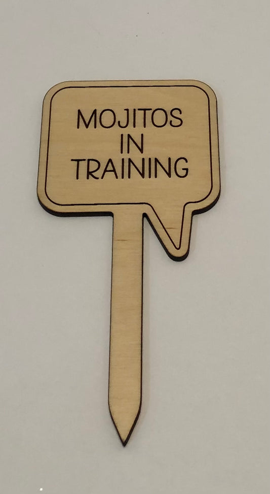 Mojitos In Training Plant Stake