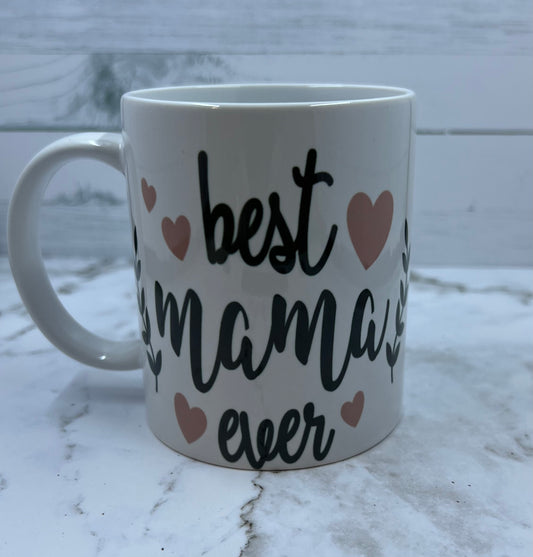 Best Mama Ever Mug