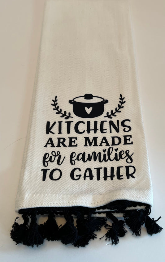 Kitchens Are Made Dish Towel